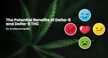 The Potential Benefits of Delta-8 and Delta-9 THC for Emotional Health