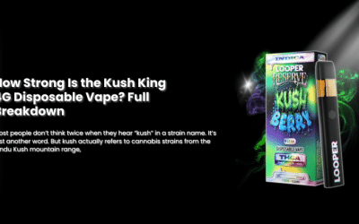 How Strong Is the Kush King 4G Disposable Vape? Full Breakdown